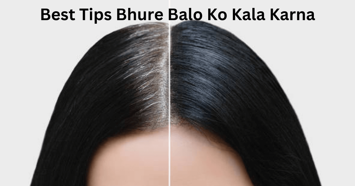 Bhure Balo Ko Kala Karna